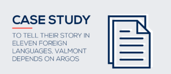 To Tell Their Story in Eleven Foreign Languages, Valmont Depends on Argos.